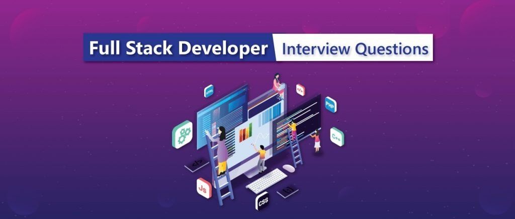 Full Stack Developer Interview Questions