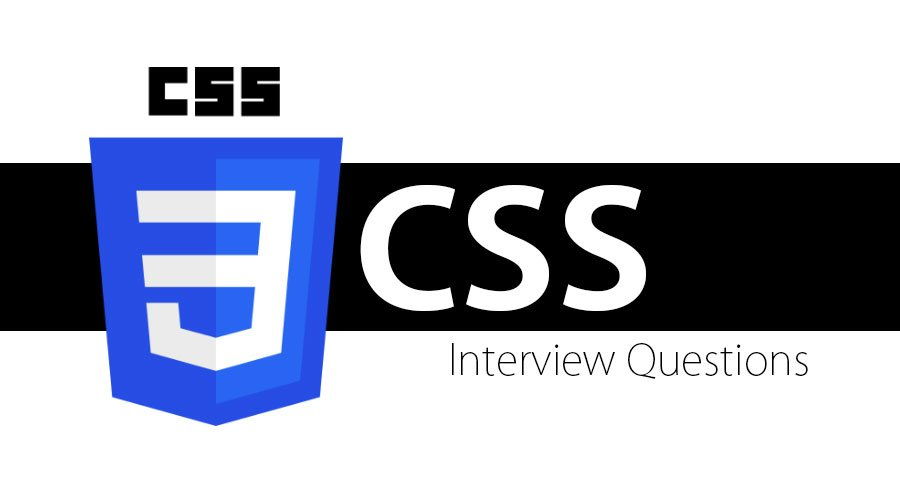 List of Top CSS Interview Questions and Answers