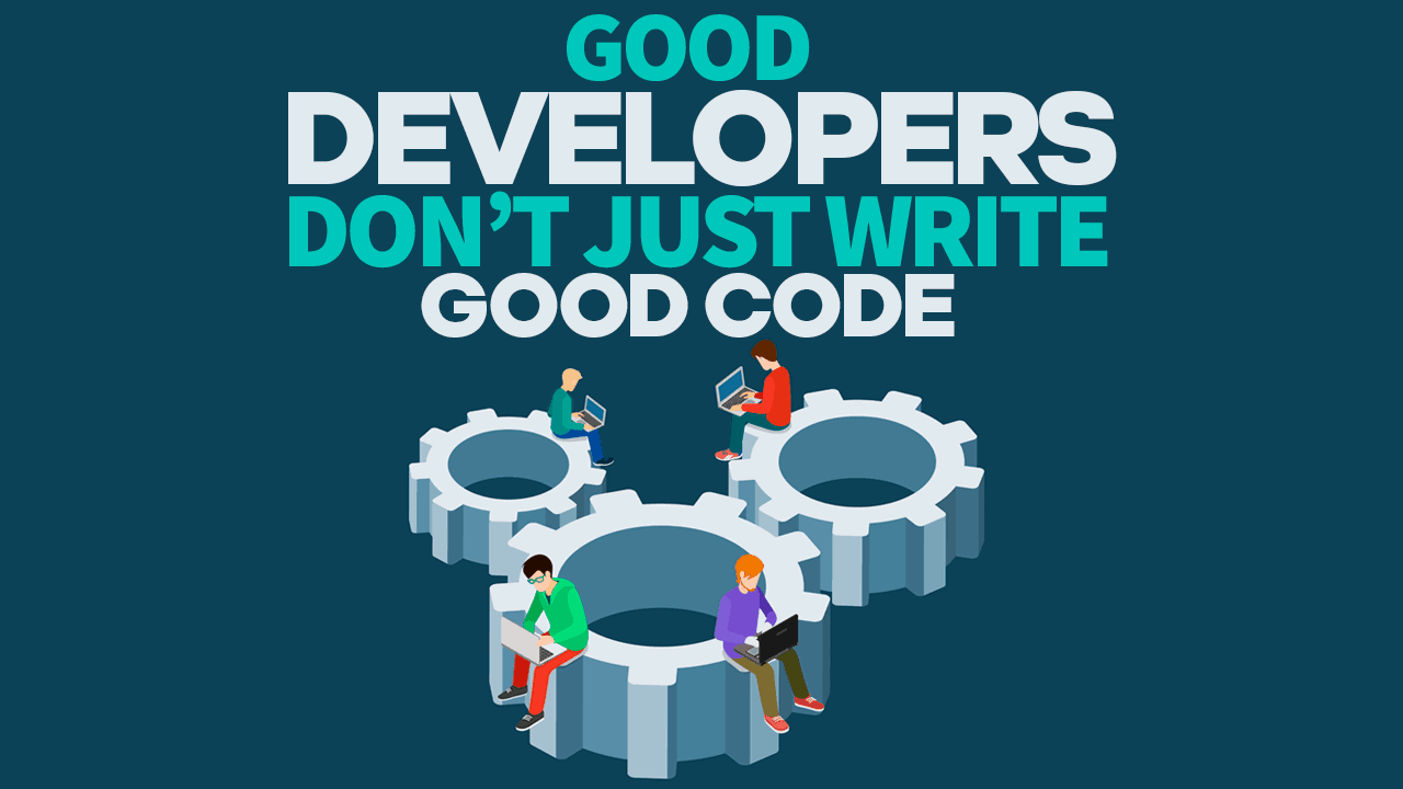 Good Developers