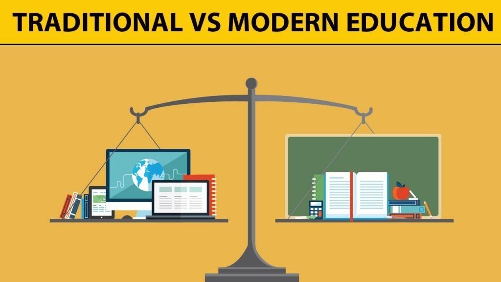 Traditional vs Modern Education