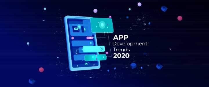 20 App Development Trends for 2021