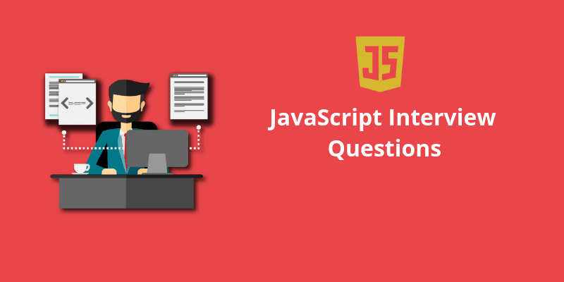 Top 50 JavaScript Interview Question and Answer for 2021