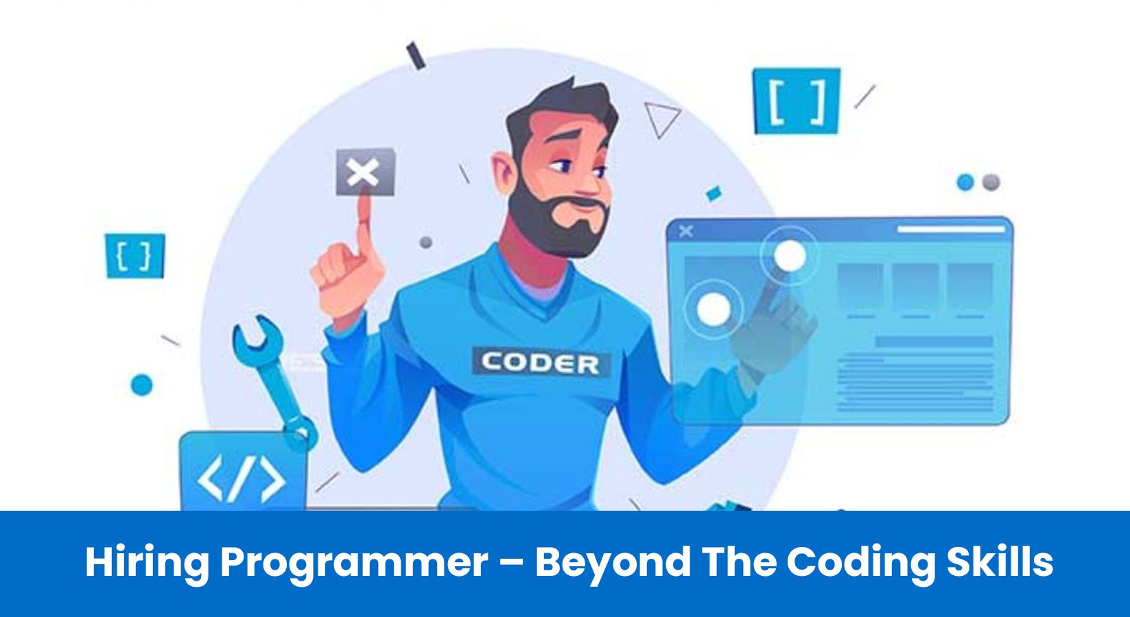 Hiring Programmer – Beyond The Coding Skills