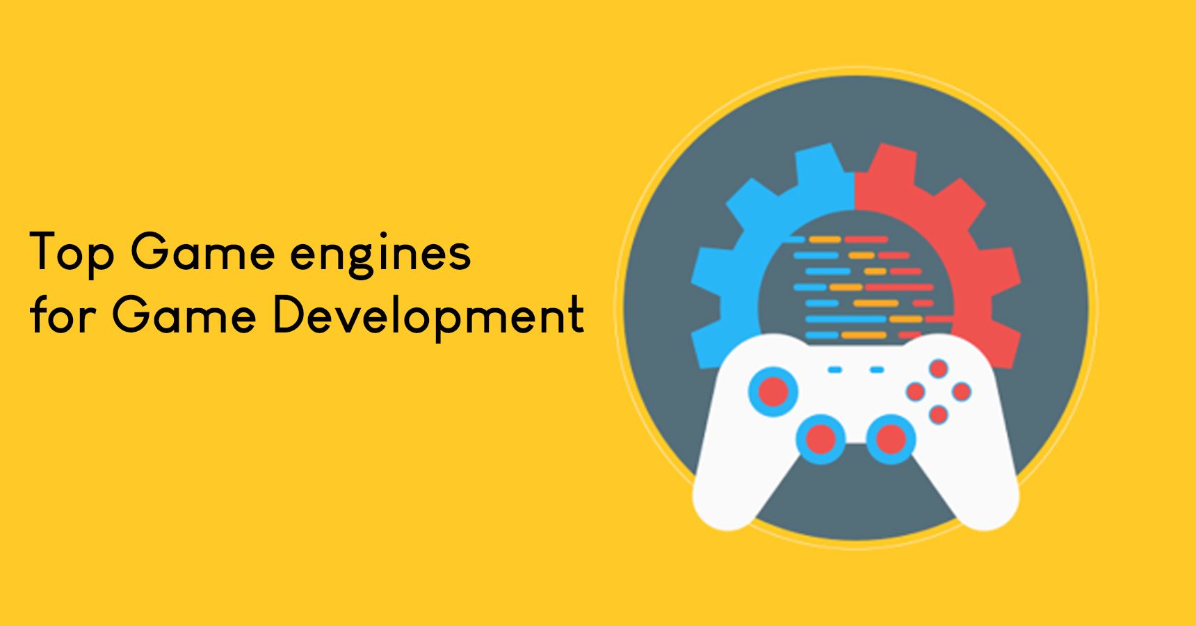 Top Game engines for Game Development