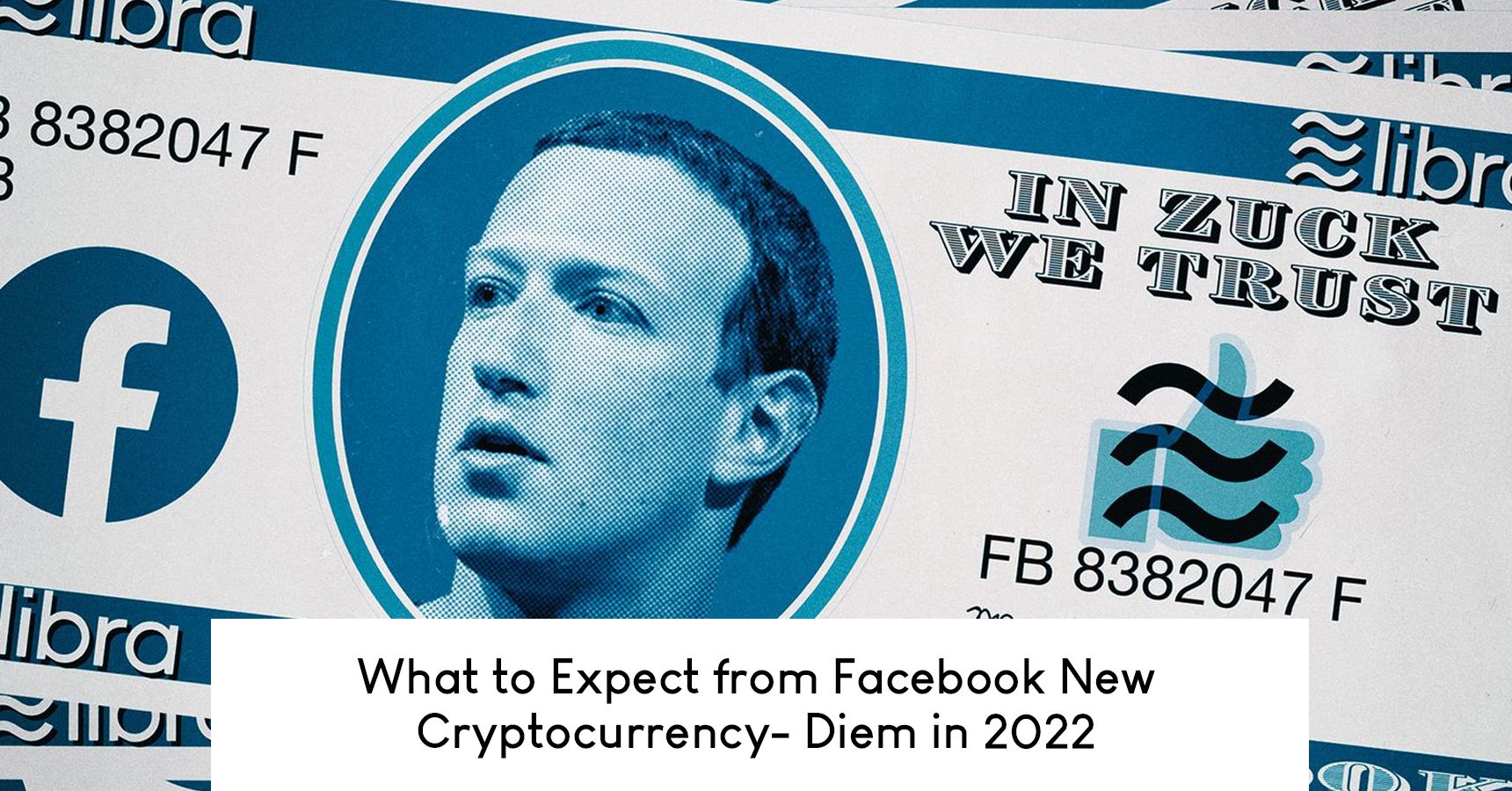 What to Expect from Facebook's New Cryptocurrency- Diem in 2022