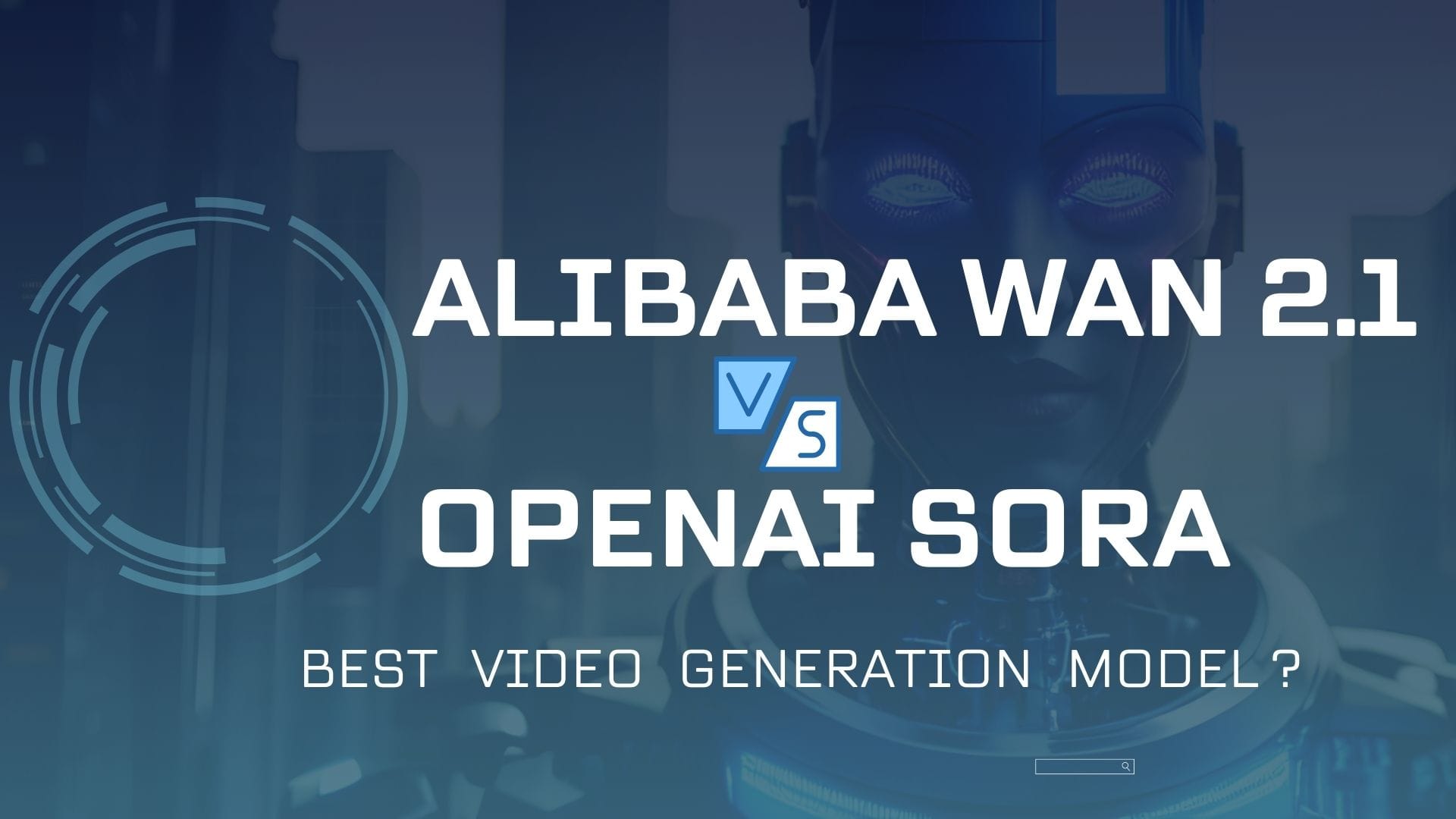 Alibaba Wan 2.1 vs OpenAI Sora: Best Video Generation Model ?