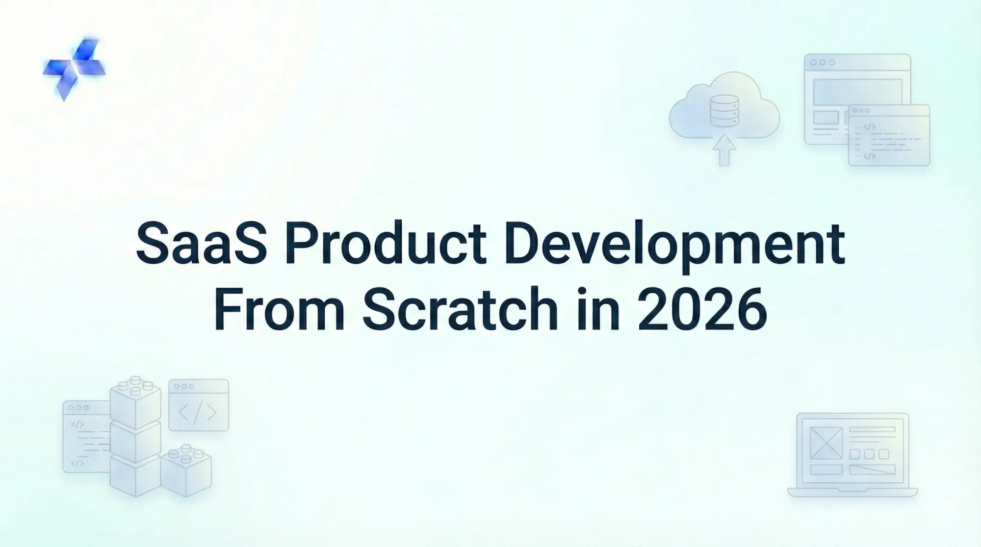 SaaS Product Development From Scratch in 2026: A Complete A–Z Guide