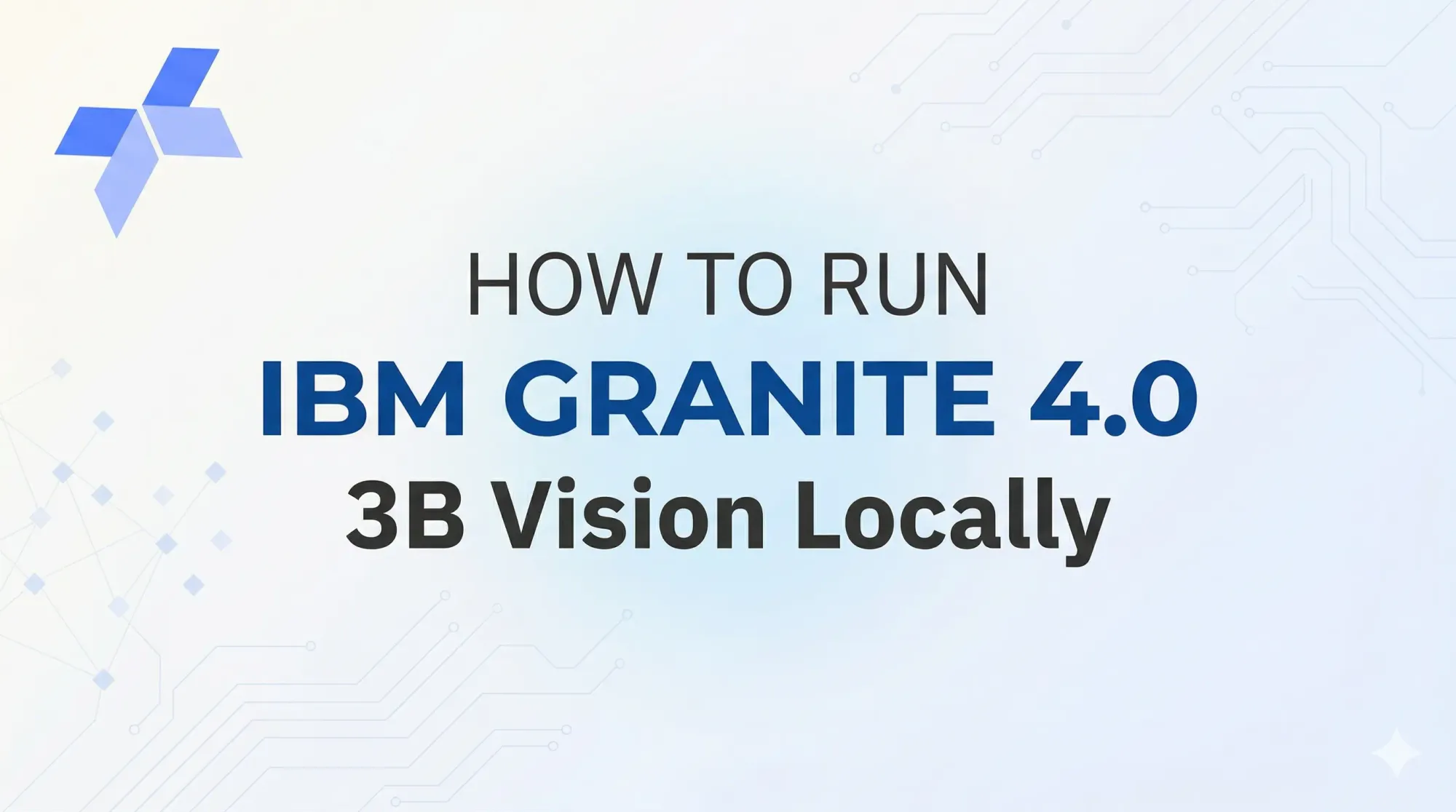 How to Run IBM Granite 4.0 3B Vision Locally for Chart, Table, and Document Extraction