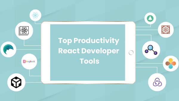 Top Productivity React Developer Tools