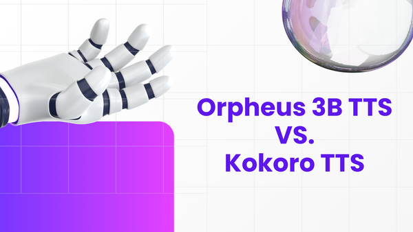 Orpheus 3B vs. Kokoro TTS: Comparison of Open-Source AI Voice Synthesis Models