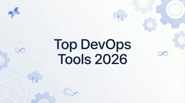Top DevOps Tools 2026: Full Guide